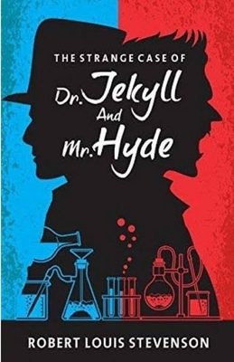 Strange Case of Dr Jekyll and Mr Hyde Illustrated by Robert Louis Stevenson