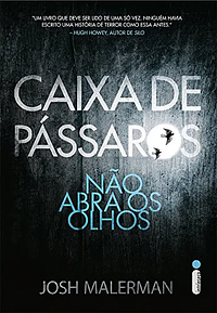 Caixa de Pássaros by Josh Malerman