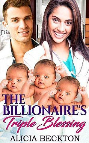 The Billionaire's Triple Blessing by Alicia Beckton