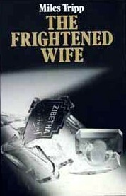 The Frightened Wife by Miles Tripp