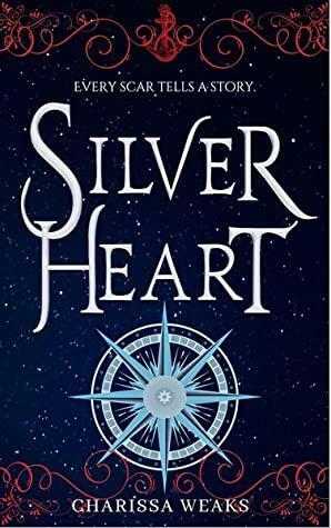 Silver Heart by Charissa Weaks