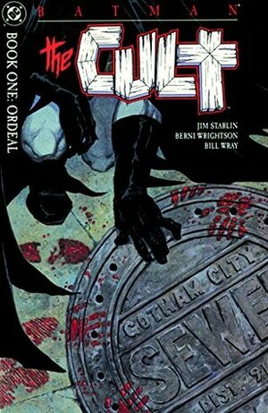 Batman: The Cult #1 by Bernie Wrightson, Berni Wrightson, Jim Starlin, Bill Wray