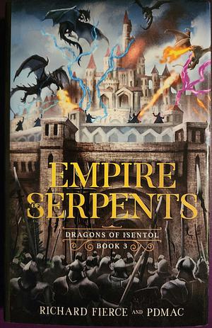 Empire of Serpents by pdmac, Richard Fierce