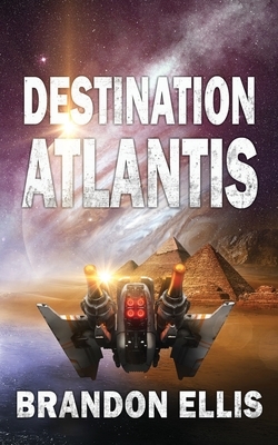 Destination Atlantis by Brandon Ellis