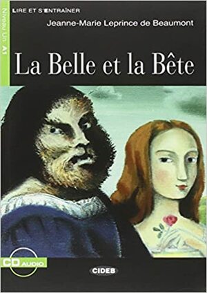 La Belle et la Bête by Jeanne-Marie Leprince de Beaumont, Stéphanie Paquet