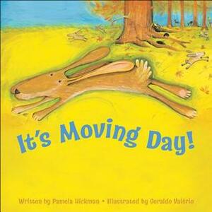 It's Moving Day! by Pamela Hickman