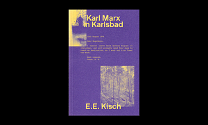 Karl Marx in Karlsbad by Egon Erwin Kisch