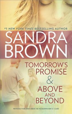 Tomorrow's Promise & Above and Beyond by Erin St. Claire, Sandra Brown