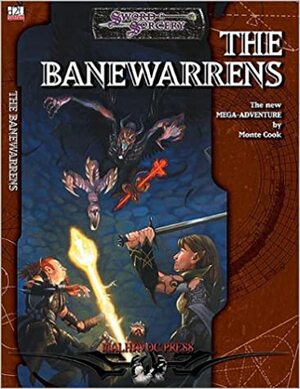 The Banewarrens by Monte Cook
