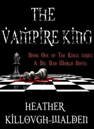 The Vampire King by Heather Killough-Walden