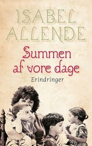 Summen af vore dage by Isabel Allende