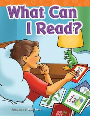 What Can I Read? by Suzanne I. Barchers