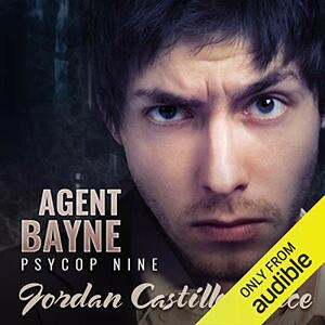 Agent Bayne by Jordan Castillo Price