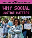 Why Social Justice Matters by Danielle Haynes