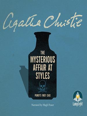 The Mysterious Affair At Styles by Agatha Christie