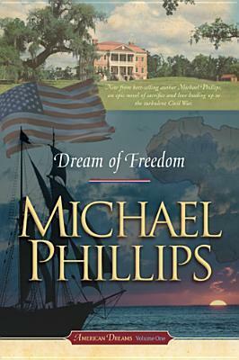 Dream of Freedom by Michael R. Phillips