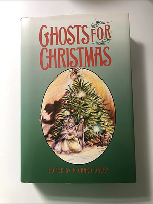 Ghosts for Christmas by Richard Dalby