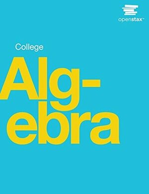College Algebra by Jay Abramson, OpenStax