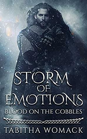 Storm of Emotions: Blood on the Cobbles by Tabitha Womack