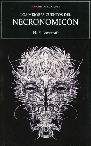 Los mejores cuentos del Necronomicón by H.P. Lovecraft