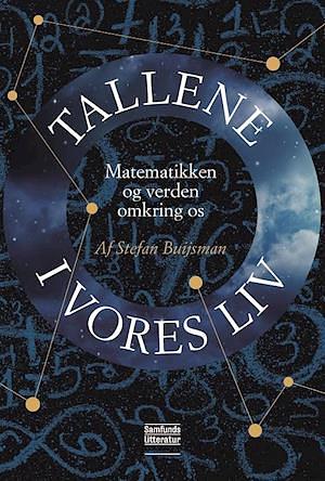 Tallene i vores liv: Matematikken og verden omkring os by Stefan Buijsman