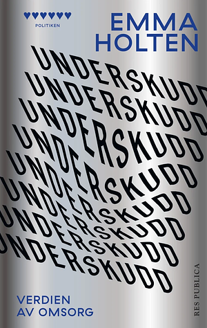 Underskudd - verdien av omsorg by Emma Holten