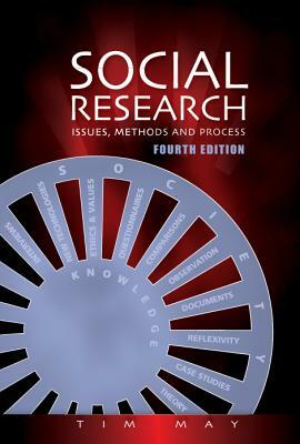 Social Research: Issues, Methods and Research by Tim May