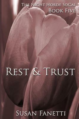 Rest & Trust by Susan Fanetti