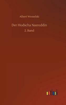 Der Hodscha Nasreddin by Albert Wesselski