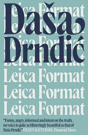 Leica Format by Daša Drndić