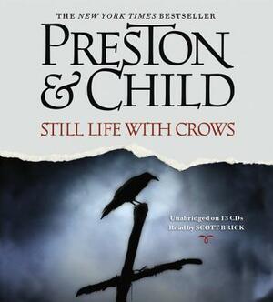 Still Life with Crows by Douglas Preston, Lincoln Child