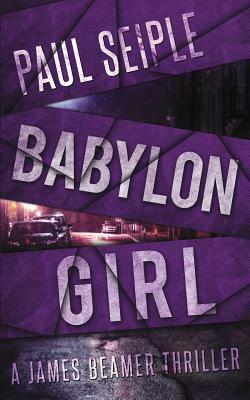 Babylon Girl by Paul Seiple