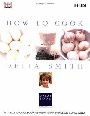 How to Cook by Delia Smith