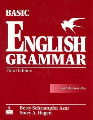 Basic English Grammar: With Answer Key by Betty Schrampfer Azar, Stacy A. Hagen