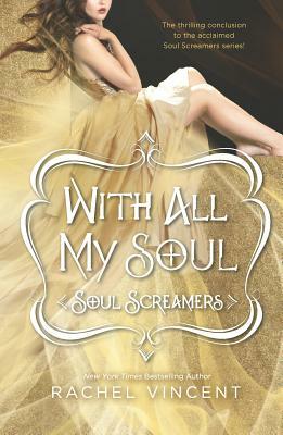 With All My Soul by Rachel Vincent