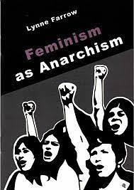 Feminism as Anarchism by Lynne Farrow