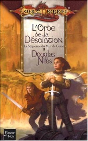 L'orbe de la desolation by Douglas Niles, Douglas Niles