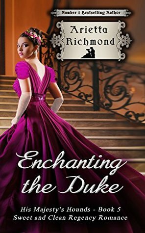 Enchanting the Duke by Arietta Richmond