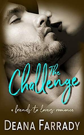 The Challenge by Deana Farrady