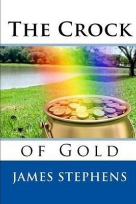 The Crock of Gold Annotated by James Stephens