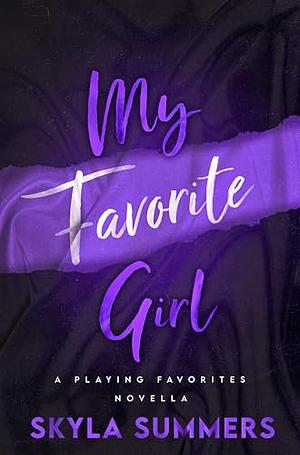 My Favorite Girl by Skyla Summers