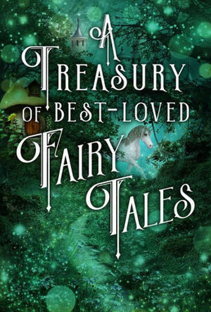 A Treasury of Best-Loved Fairy Tales by Various