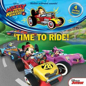 Disney Mickey and the Roadster Racers: Time to Ride by 