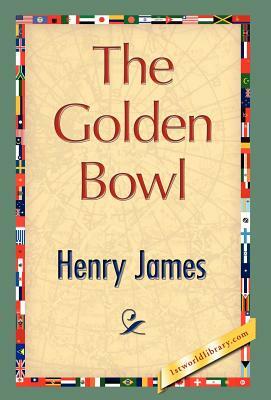 The Golden Bowl by Henry James