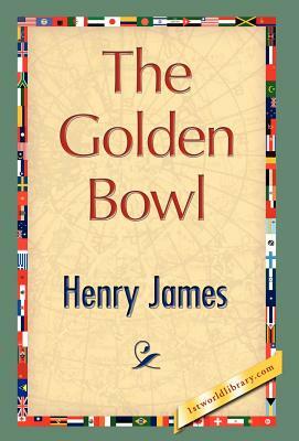 The Golden Bowl by Henry James