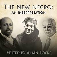 The New Negro by Alain Locke