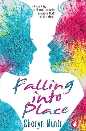 Falling into Place by Sheryn Munir