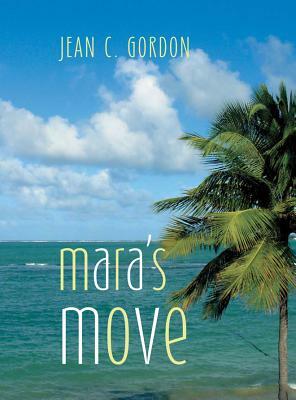 Mara's Move by Jean C. Gordon