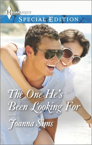 The One He's Been Looking For by Joanna Sims