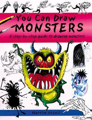 You Can Draw Monsters: A Step-By-Step Guide to Drawing Monstrous Beasts by 